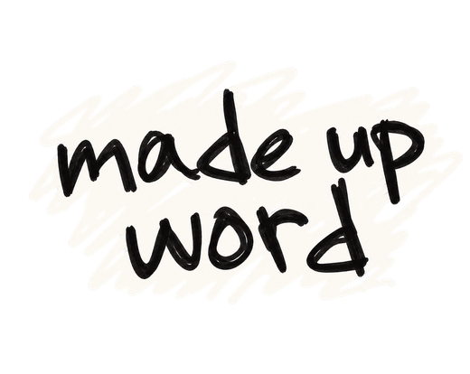 Made up word, scribbled over the sign